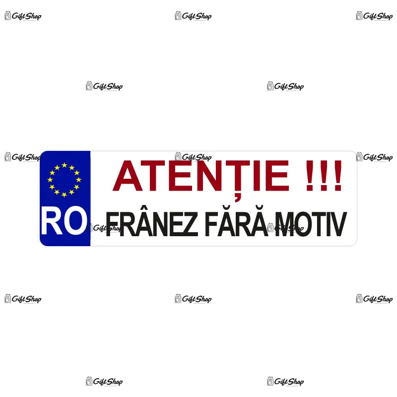Atentie franez fara motiv, indicator masina, dimensiune 500x100 mm